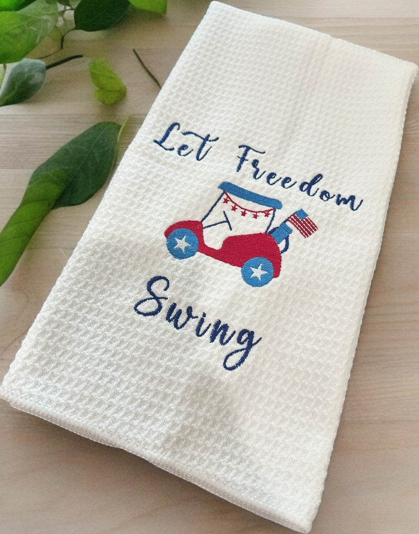 Let Freedom Swing Golf Towel