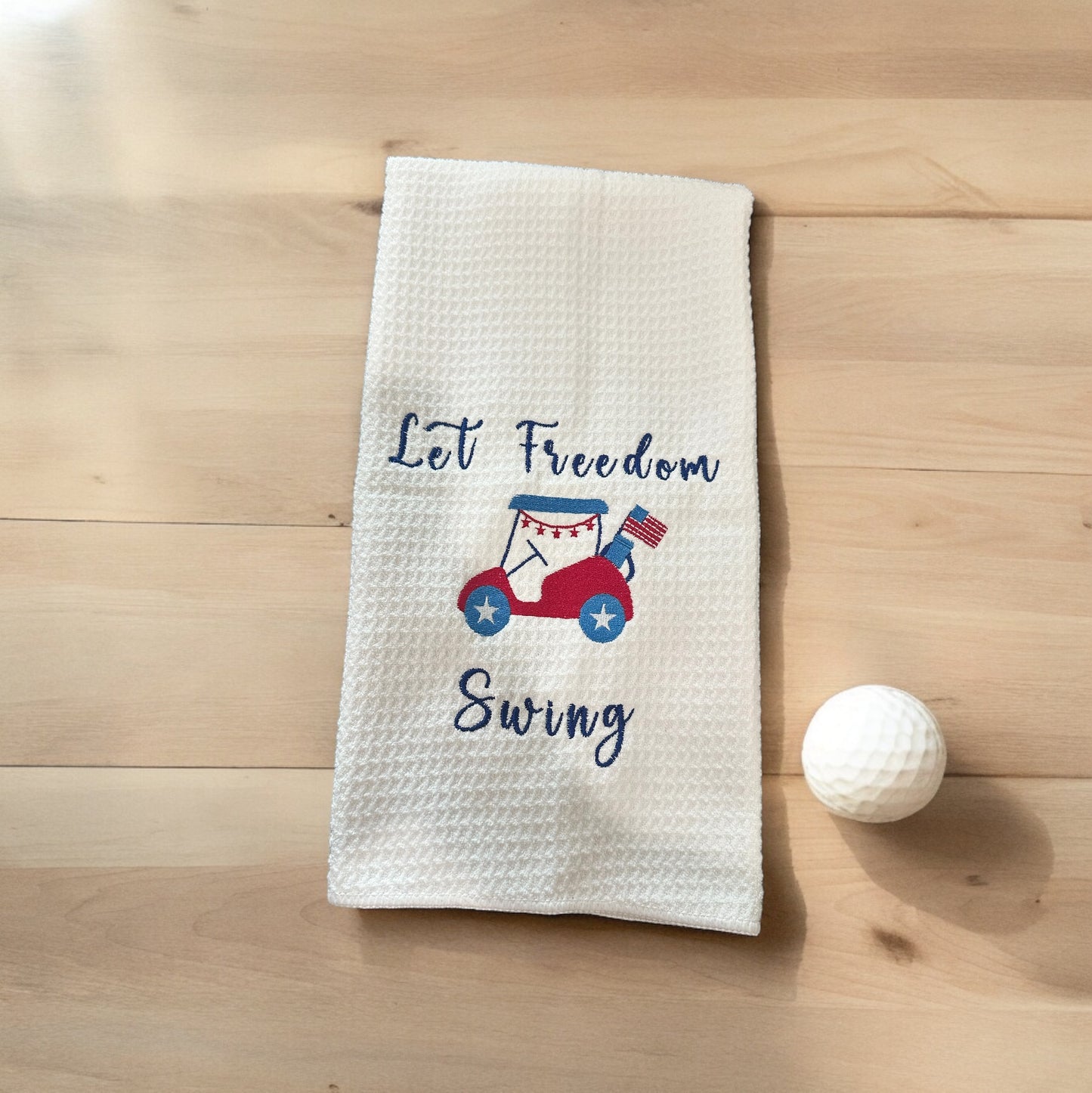 Let Freedom Swing Golf Towel