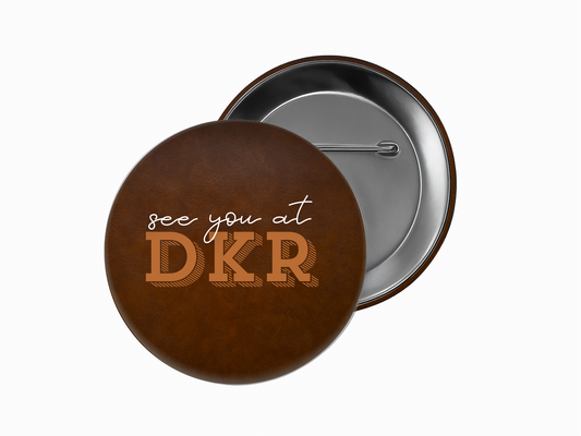 See You @ DKR Game Day Button